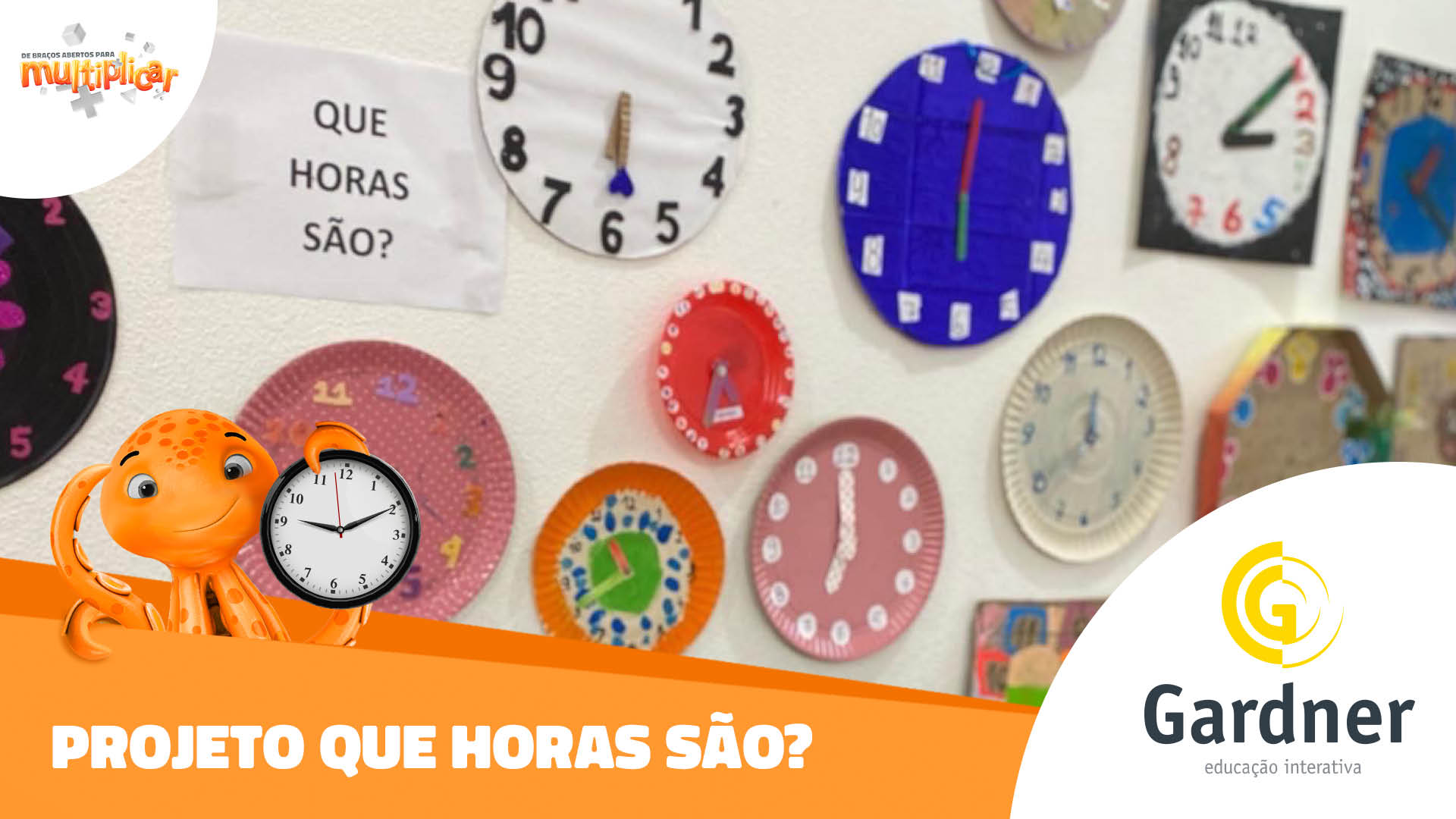 PROJETO QUE HORAS SÃO?